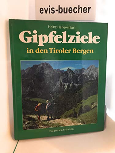 Beispielbild fr Gipfelziele in den Tiroler Bergen - 50 Touren. zum Verkauf von Antiquariat Buchtip Vera Eder-Haumer