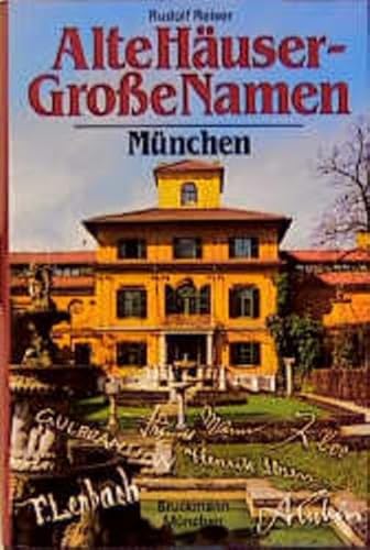 Beispielbild fr Alte Huser - groe Namen Mnchen zum Verkauf von mneme