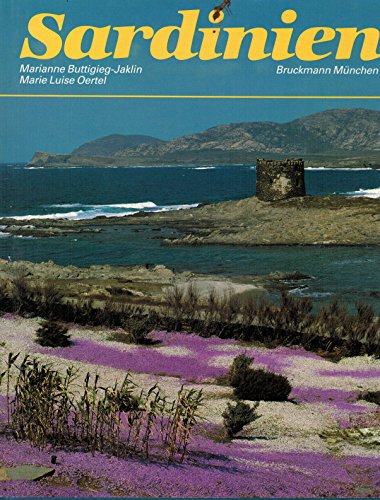 Sardinien. Text: Marianne Buttigieg-Jaklin. Fotogr.: Marie Luise Oertel - Buttigieg-Jaklin, Marianne und Marie Luise (Illustrator) Oertel