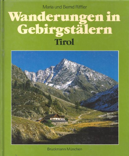 9783765422843: Wanderungen in Gebirgstlern - Tirol
