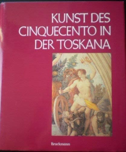 Kunst des Cinquecento in der Toskana. Großformatiger Bildband mit umfangreicher Einführung und Er...