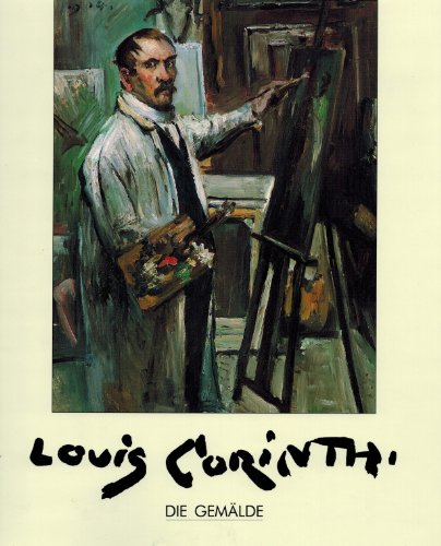 Beispielbild fr Lovis Corinth. Die Gemlde. zum Verkauf von Antiquariat & Verlag Jenior