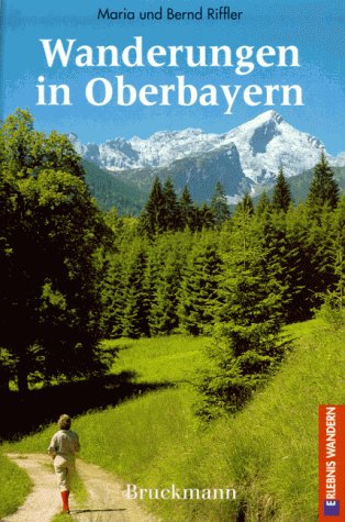 Beispielbild fr Wanderungen in Oberbayern. Natur. Kunst. Kultur 42 Bergtouren und Talwanderungen zum Verkauf von ThriftBooks-Atlanta