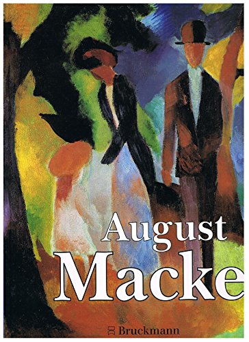 August Macke. Mit 124 farb. Aab. seiner Werke u. zahlreichen s/w-Abb. im Text der Biographie (die...