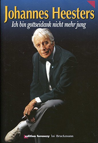 9783765427053: Ich bin gottseidank nicht mehr jung [Gebundene Ausgabe] by Johannes Heesters