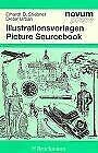 Illustrationsvorlagen. Picture Sourcebook. - Stiebner, Erhardt D. u. Dieter Urban