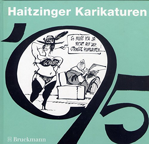 Stock image for Haitzinger Karikaturen 1995. Politische Karikaturen for sale by medimops