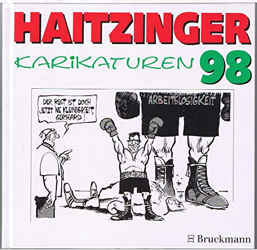 Politische Karikaturen : [eine Auswahl von Veröffentlichungen aus den Jahren 1997 / 98 - Haitzinger, Horst