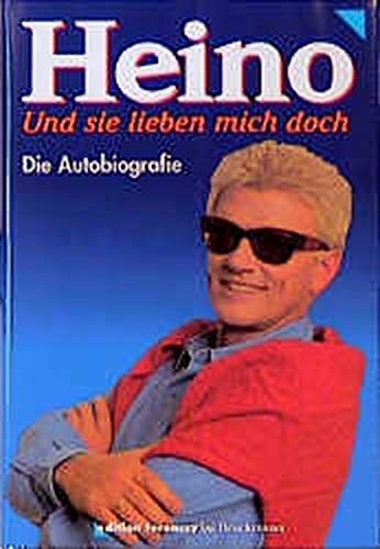 Stock image for Heino - Und sie lieben mich doch. Die Autobiographie for sale by medimops