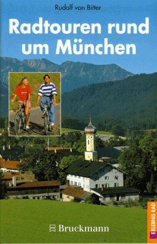 9783765427350: Radtouren rund um Mnchen. 50 Touren im Voralpenland, rund um die grossen Seen, um Dachau, Freising und Frstenfeldbruck