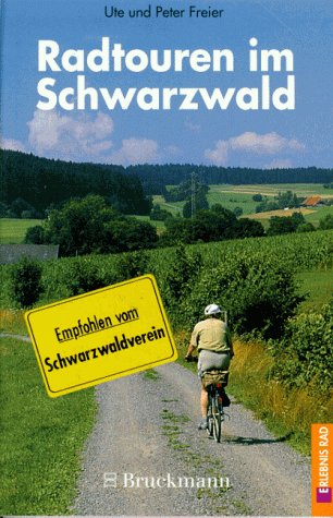 Beispielbild fr Radtouren im Schwarzwald. 40 Tagesrundtouren im Schwarzwald und in der Rheinebene zum Verkauf von medimops