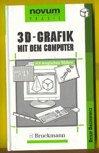 3D-Grafik mit dem Computer. Mit magischen Bildern.