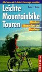 Beispielbild fr Leichte Mountainbike Touren. MTB- Fhrer. Mnchner Alpenvorland und Hausberge zum Verkauf von medimops