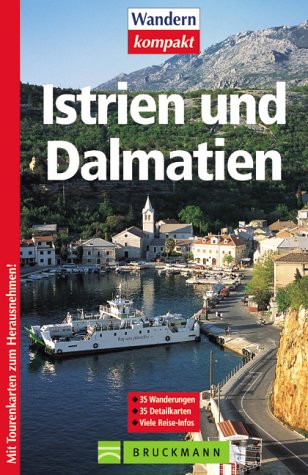 Stock image for Istrien und Dalmatien. 35 Wanderungen. Viele Reise-Infos for sale by medimops