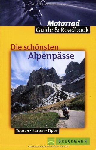 Beispielbild fr Die schnsten Alpenpsse. Mit Roadbooks zum Verkauf von medimops