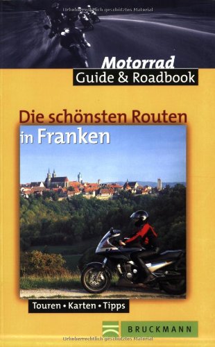 Beispielbild fr Die schnsten Routen in Franken. Touren - Karten - Tipps zum Verkauf von medimops