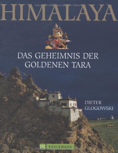 Imagen de archivo de Himalaya. Das Geheimnis der goldenen Tara a la venta por medimops