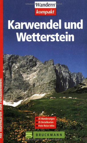 9783765439094: Karwendel und Wetterstein. Mit Tourenkarten zum Herausnehmen.