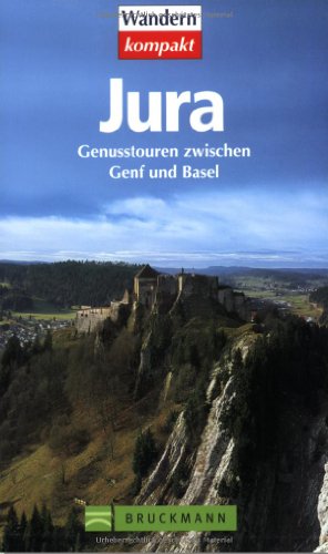 Beispielbild fr Jura: Genusstouren zwischen Genf und Basel zum Verkauf von medimops