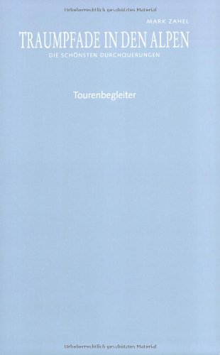 Imagen de archivo de Traumpfade in den Alpen: Die schnsten Durchquerungen a la venta por medimops