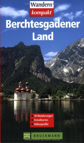 Beispielbild fr Berchtesgadener Land: 30 Wanderungen - 30 Detailkarten - H henprofil. 30 familienfreundliche Wandertouren. Mit Tourenkarten zum Herausnehmen zum Verkauf von WorldofBooks