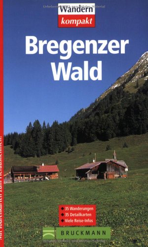 Imagen de archivo de Bregenzer Wald: 35 Wanderungen, viele Reise-Infos a la venta por medimops