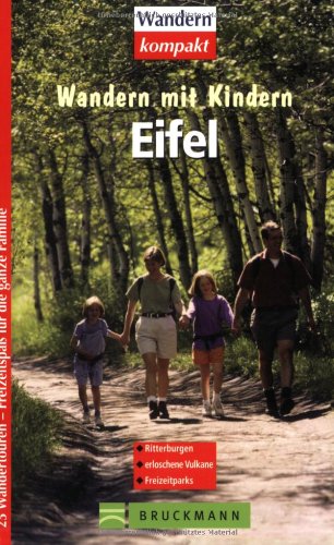 Imagen de archivo de Wandern mit Kindern. Eifel. 25 Wandertouren - Freitzeitspa fr die ganze Familie a la venta por medimops