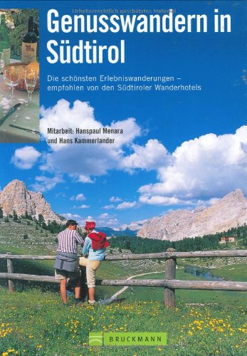 9783765440007: Genusswandern in Sdtirol: Die schnsten Erlebniswanderungen - empfohlen von den Sdtiroler Wanderhotels