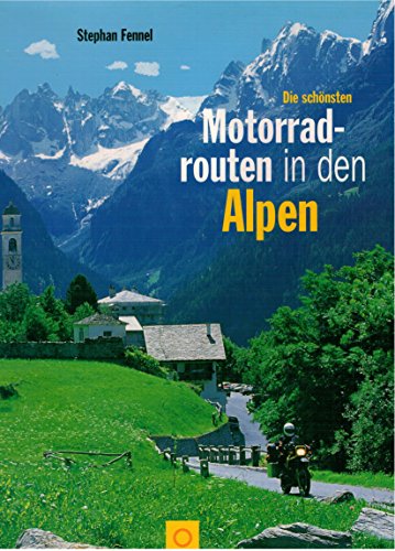 Beispielbild fr Die schnsten Motorradtouren in den Alpen. Sonderausgabe zum Verkauf von medimops
