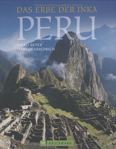 9783765441868: Peru: Das Erbe der Inka