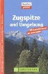 Beispielbild fr Zugspitze und Umgebung. 15 Genieertouren fr Jedermann zum Verkauf von medimops