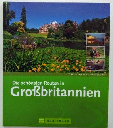 9783765442568: Die schnsten Routen in Grobritannien