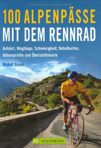 Beispielbild fr 100 Alpenpsse mit dem Rennrad zum Verkauf von medimops