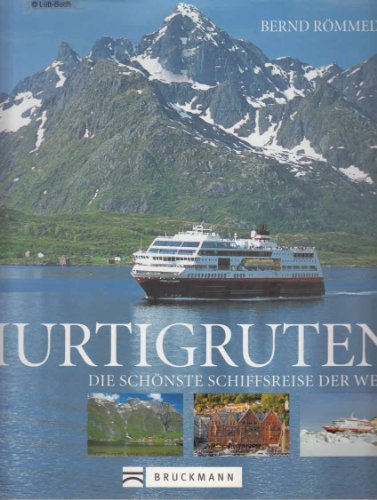 Hurtigruten die schönste Schiffsreise der Welt Reisebegleiter (48 S. : Ill.) - Römmelt, Bernd