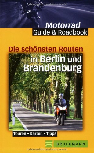 Stock image for Die schnsten Routen in Berlin und Brandenburg: Touren - Karten - Tipps for sale by medimops