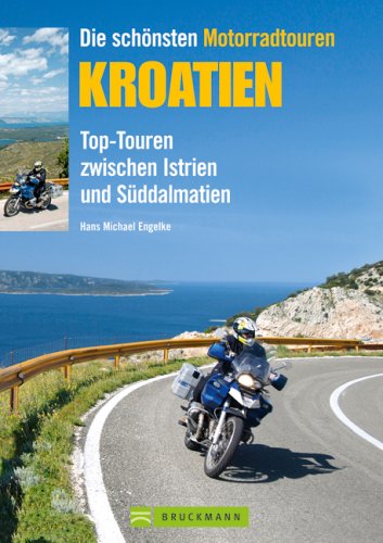 9783765446351: Die schnsten Motorradtouren Kroatien