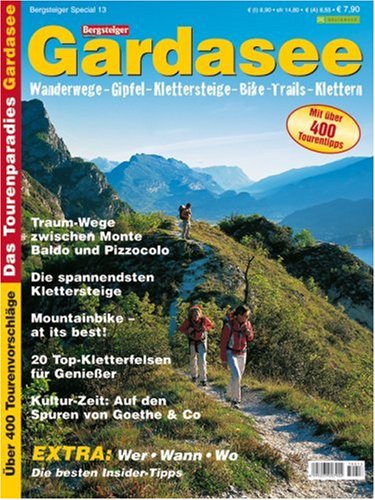 Imagen de archivo de Gardasee: Die schnsten Touren. Wanderwege - Gipfel - Klettersteige - Bike - Trails - Klettern a la venta por medimops