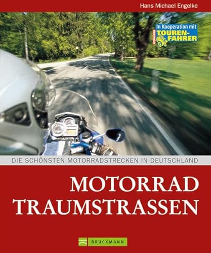 Stock image for Motorrad Traumstraen: Die schnsten Motorrad-Strecken in Deutschland for sale by medimops