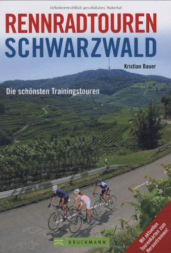 Beispielbild fr Rennradtouren Schwarzwald: Die schnsten Trainingstouren zum Verkauf von medimops