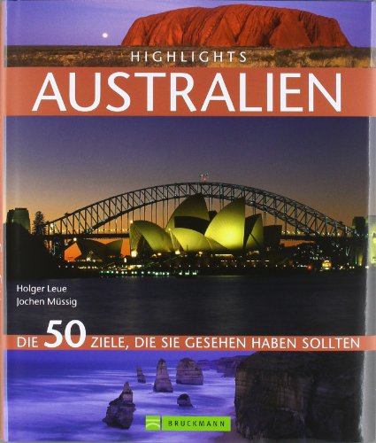 Imagen de archivo de Highlights Australien: Die 50 Ziele, die Sie gesehen haben sollten a la venta por medimops