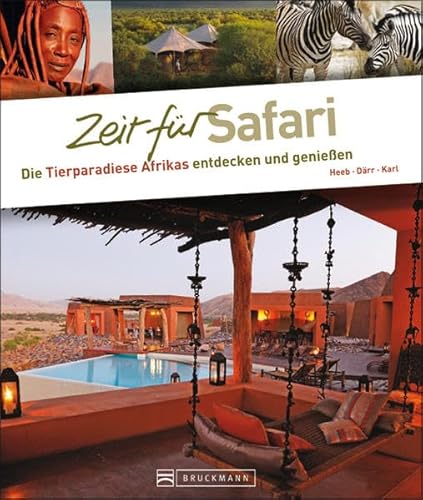 Beispielbild fr Zeit fr Safari: Die Tierparadiese Afrikas entdecken und genieen zum Verkauf von medimops