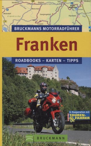 Beispielbild fr Bruckmanns Motorradfhrer Franken: Roadbooks   Karten   Tipps zum Verkauf von medimops