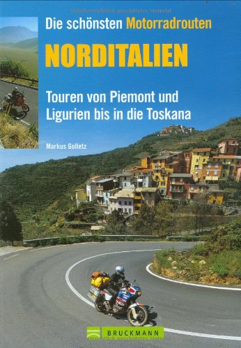 9783765448836: Die schnsten Motorradtouren: Norditalie
