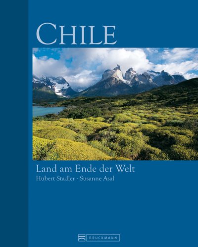 Beispielbild fr Chile: Land am Ende der Welt zum Verkauf von medimops