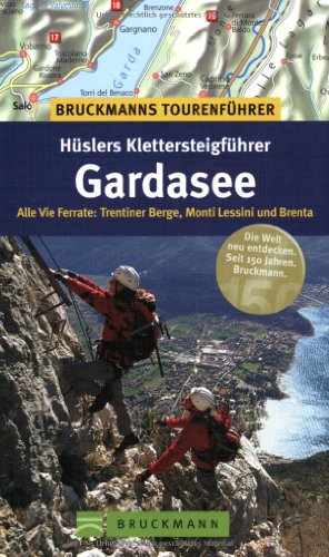 Beispielbild fr Tourenfhrer Hslers Klettersteigfhrer: Alle Vie Ferrate: Trentiner Berge, Monti Lessini und Brenta zum Verkauf von medimops