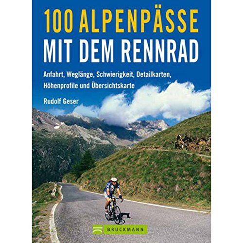 9783765451454: Geser, R: 100 Alpenpsse mit Rennrad