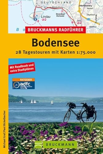 Beispielbild fr Bruckmanns Radfhrer Bodensee: 28 Tagestouren mit Karten 1: 75.000. Mit Roadbook und extra Stadtpl zum Verkauf von medimops