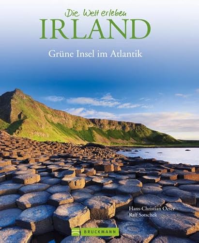 Imagen de archivo de Bildband Irland: von der rauen Landschaft der grnen Insel bishin zur irischen Pub-Kultur in Stdten wie Dublin und Cork mit ber 175 Bildern: Die Grne Insel im Atlantik a la venta por medimops