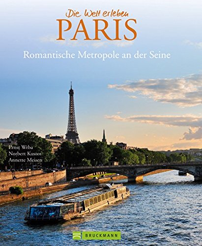 9783765454189: Paris: Romantische Metropole an der Seine
