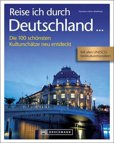 Beispielbild fr Reise ich durch Deutschland: Die 100 schnsten Kulturschtze neu entdeckt zum Verkauf von DER COMICWURM - Ralf Heinig